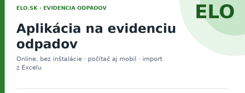 Aplikácia na evidenciu odpadov ELO na počítači a v mobile