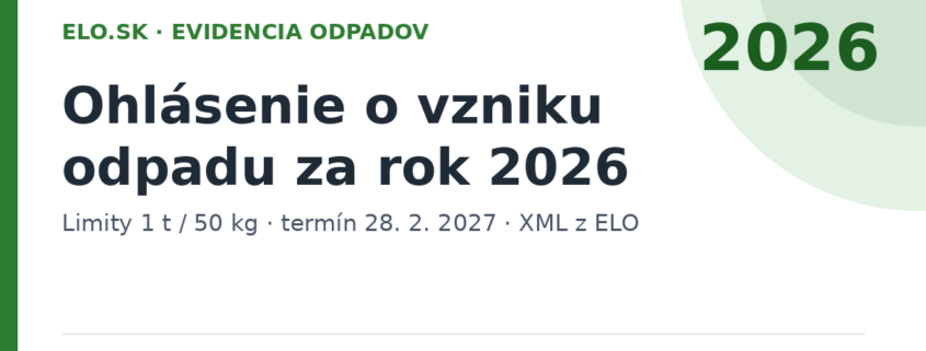 Ohlásenie o vzniku odpadu za rok 2026 – termín 28. 2. 2027