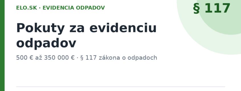 Pokuty za evidenciu odpadov – prehľad sadzieb podľa zákona o odpadoch