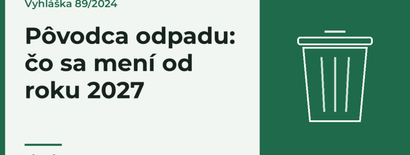 Som pôvodca odpadu: čo sa pre mňa mení od roku 2027
